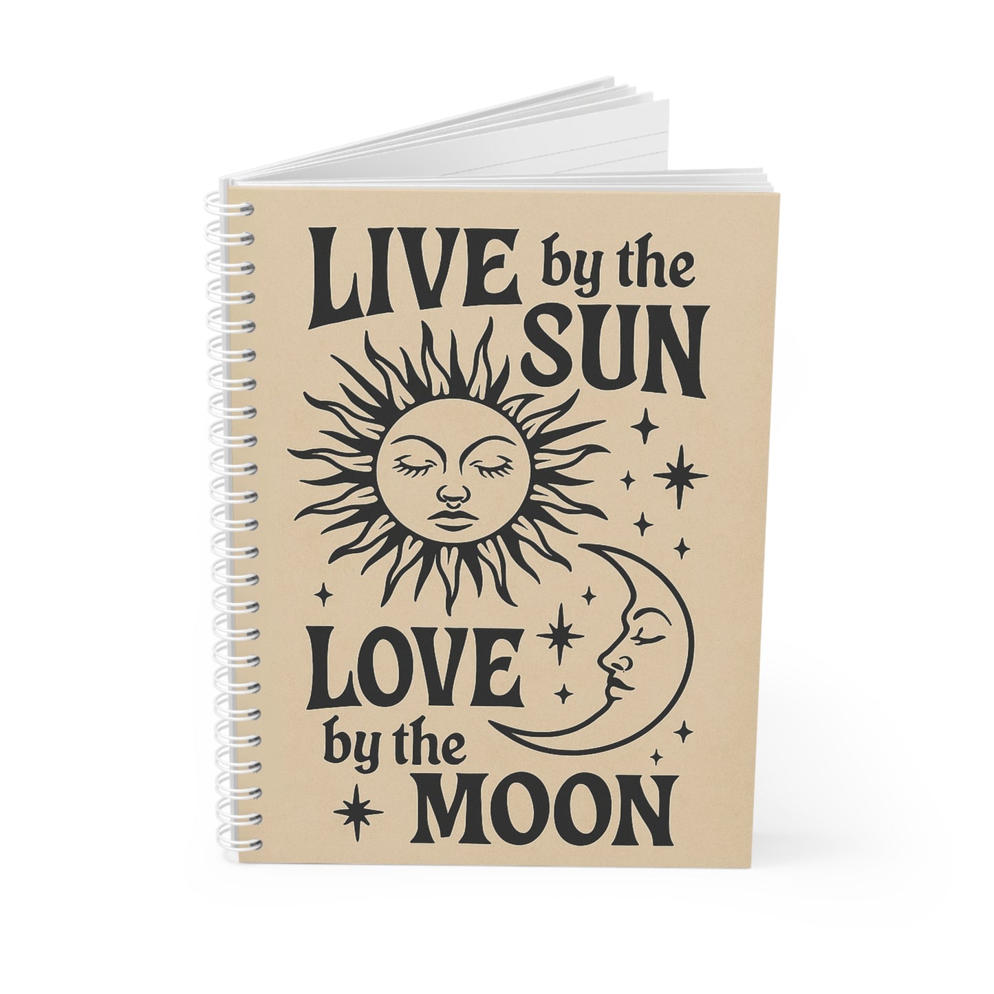 Celestial Spiral Notebook - Live by the Sun, Love by the Moon